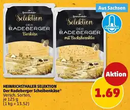 PENNY HEINRICHSTHALER SELEKTION Der Radeberger Scheibenkäse Angebot
