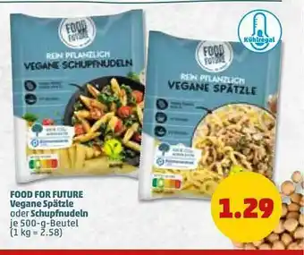 PENNY Food Fur Future Vegane Spätzle Oder Schupfnudeln Angebot