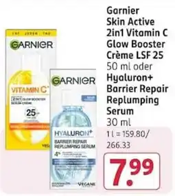 Rossmann Garnier Skin Active 2in1 Vitamin C Glow Booster Crème LSF 25 oder Hyaluron+ Barrier Repair Replumping Serum Angebot