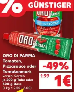 Kaufland ORO DI PARMA Tomaten, Pizzasauce oder Tomatenmark Angebot