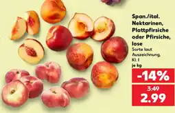 Kaufland Span./ital. Nektarinen, Plattpfirsiche oder Pfirsiche Angebot