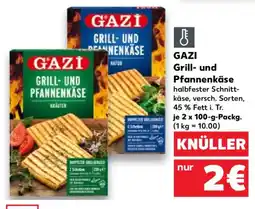 Kaufland GAZI Grill- und Pfannenkäse Angebot