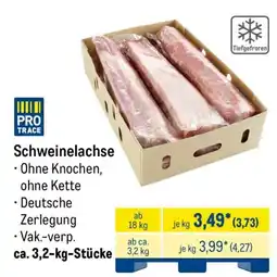 METRO PRO TRACE Schweinelachse Angebot