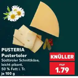 Kaufland Pusteria Pustertaler Schnittkäse Angebot
