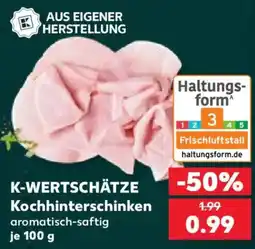 Kaufland K-WERTSCHÄTZE Kochhinterschinken Angebot