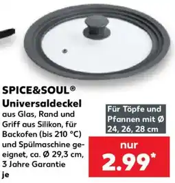 Kaufland SPICE&SOUL® Universaldeckel Angebot