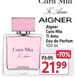 Rossmann Aigner cara mia ti amo Angebot