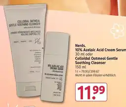 Rossmann Nerds. 10% azelaic acid cream serum oder colloidal oatmeal gentle soothing cleanser Angebot
