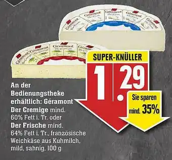 Edeka An Der Bedienungstheke Erhältlich: Géramont Der Cremige Oder Der Frische Angebot