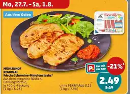 PENNY MÜHLENHOF REGIONAL Frische Schweine-Minutensteaks Angebot