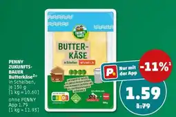 PENNY PENNY ZUKUNFTS-BAUER Butterkäse Angebot