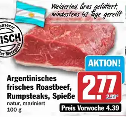 HIT Argentinisches frisches Roastbeef, Rumpsteaks, Spieße Angebot