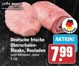 HIT Deutsche frische Oberschalen-Steaks, Rouladen Angebot