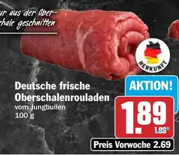 HIT Deutsche frische Oberschalenrouladen vom Jungbullen Angebot