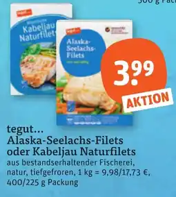 tegut tegut... Alaska-Seelachs-Filets oder Kabeljau Naturfilets Angebot