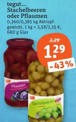 tegut tegut... Stachelbeeren oder Pflaumen Angebot