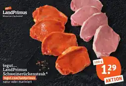 tegut LandPrimus Schweinerückensteak Angebot