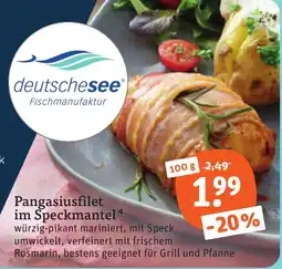 tegut deutsche see Pangasiusfilet im Speckmantel Angebot