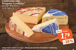 tegut Cambozola oder Rougette Landkäse Angebot