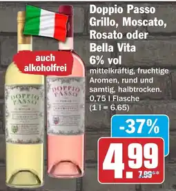 HIT Doppio Passo Grillo, Moscato, Rosato oder Bella Vita Angebot