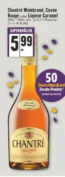 Edeka Chantré Weinbrand, Cuvée Rouge Oder Liqueur Caramel Angebot