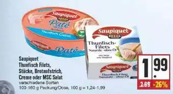 Edeka Saupiquet Thunfisch Filets, Stücke, Brotaufstrich, Creme Oder Msc Salat Angebot