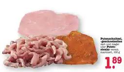Scheck-in-Center Putenschnitzel, -geschnetzeltes Angebot