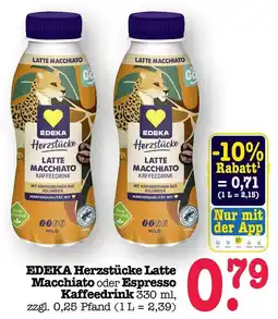 Scheck-in-Center EDEKA Herzstücke Latte Macchiato Kaffeedrink Angebot