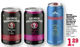 Scheck-in-Center George Washington Whiskey & Cola oder Henderson Dry Gin & Tonic Angebot