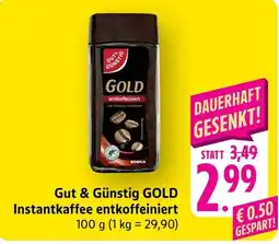 Scheck-in-Center Gut & Günstig GOLD Instantkaffee entkoffeiniert Angebot