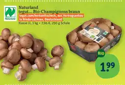 tegut Tegut... naturland bio-champignons braun Angebot