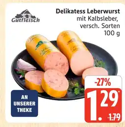 Marktkauf Gutfleisch delikatess leberwurst Angebot