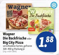 Nah & Frisch Wagner Die Backfrische oder Big City Pizza Angebot