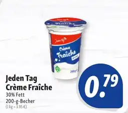 Nah & Frisch Jeden Tag Crème Fraîche Angebot