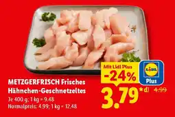 Lidl METZGERFRISCH Frisches Hähnchen-Geschnetzeltes Angebot