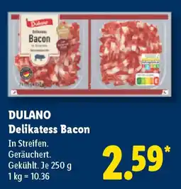 Lidl DULANO Delikatess Bacon Angebot
