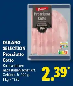Lidl DULANO SELECTION Prosciutto Cotto Angebot