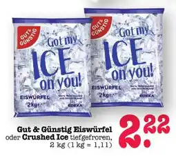 Scheck-in-Center Gut & Günstig Eiswürfel oder Crushed Ice Angebot