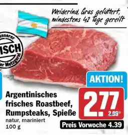 HIT Argentinisches frisches Roastbeef, Rumpsteaks, Spieße Angebot