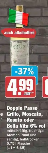 HIT Doppio Passo Grillo, Moscato, Rosato oder Bella Vita 6% vol Angebot