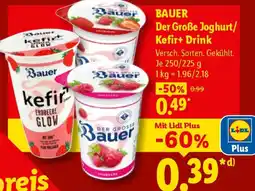 Lidl BAUER Der Große Joghurt/ Kefir+ Drink Angebot
