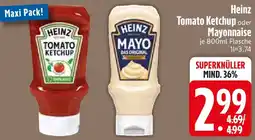 Edeka Heinz Tomato Ketchup oder Mayonnaise Angebot