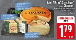 Edeka Saint Albray, Saint Agur oder Chaumes Angebot