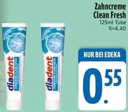 Edeka diadent Zahncreme Clean Fresh Angebot