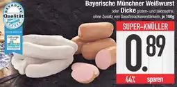 E-Center Bayerische Münchner Weißwurst oder Dicke Angebot