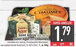 E-Center Saint Albray mild, würzig, Saint Agur oder Chaumes Angebot