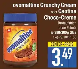 E-Center ovomaltine Crunchy Cream oder Caotina Choco-Creme Angebot
