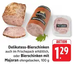 Marktkauf Delikatess-bierschinken Angebot