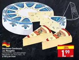 Edeka Herkules Deutscher Cambozola oder Rougette Angebot