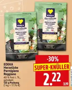 Edeka Herkules EDEKA Herzstücke Parmigiano Reggiano Angebot